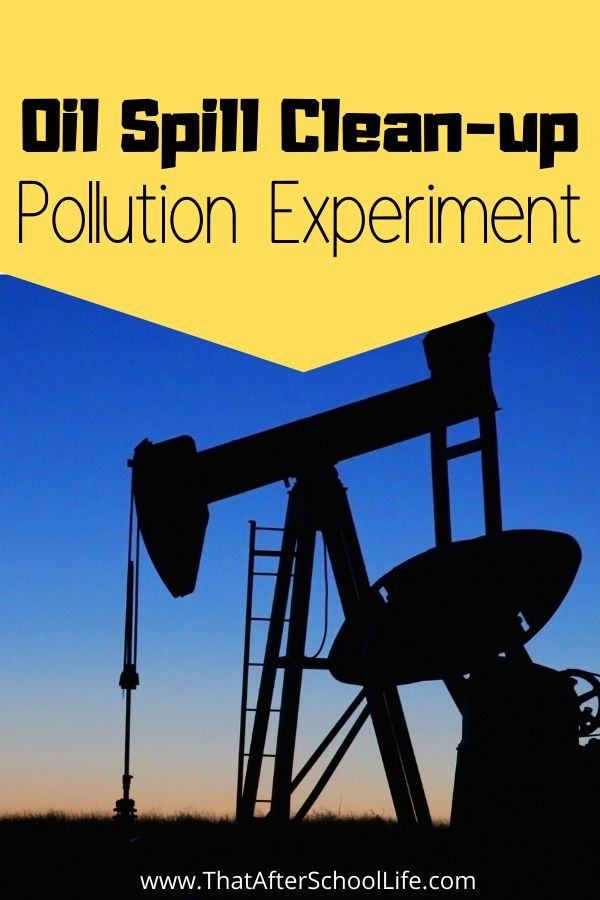 Oil Spill Cleanup Activity; Pollution Experiment That